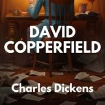 David Copperfield, Charles Dickens