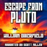 Escape From Pluto, William Oberfield