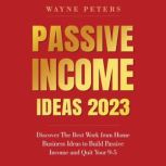 Passive Income Ideas 2023, Wayne Peters