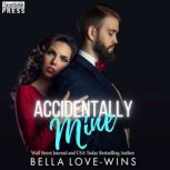 Accidentally Mine, Bella LoveWins