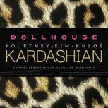 Dollhouse, Kim Kardashian