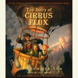 The Story of Cirrus Flux, Matthew Skelton