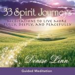 33 Spirit Journeys, Denise Linn