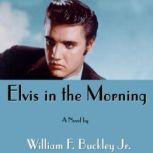 Elvis In The Morning, William F. Buckley Jr.