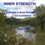 Inner Strength, Maggie Staiger