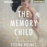The Memory Child, Steena Holmes