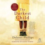 Darkest Child, The (new recording), Delores Phillips