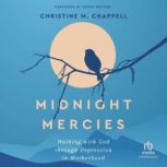Midnight Mercies, Christine M. Chappell