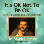 Its OK Not To Be Ok, Dr Mark Lerner
