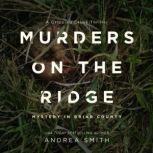 Murders on the Ridge, Andrea Smith