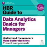 HBR Guide to Data Analytics Basics fo..., Harvard Business Review