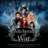 Witchcraft and War, Willow Rose