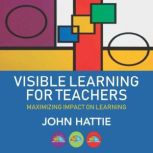 Visible Learning for Teachers, John Hattie