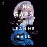 The Gaps, Leanne Hall