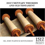 Documentary Theories and Old Testament, John Warwick Montgomery