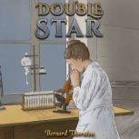 Double Star, Bernard Thornton