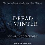 Dread of Winter, Susan Alice Bickford