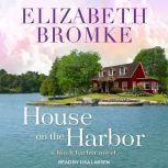 House on the Harbor, Elizabeth Bromke