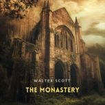The Monastery, Volume 2, Walter Scott