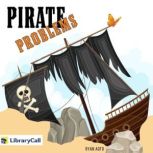 Pirate Problems, Ryan Aoto