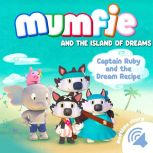 Captain Ruby and the Dream Recipe, Mumfie audiobooks in English
