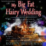 My Big Fat Hairy Wedding, Robyn Peterman