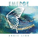 Emerge, Angie Lion