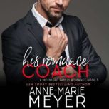 His Romance Coach, AnneMarie Meyer