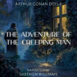 The Adventure of the Creeping Man, Arthur Conan Doyle