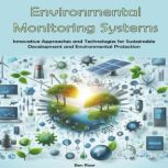 Environmental Monitoring Systems, Ben Rizer