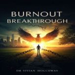 Burnout Breakthrough, Claire Donnelly