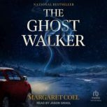 The Ghost Walker, Margaret Coel