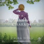 A Shadowed Charade, Laura Beers