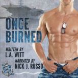 Once Burned, L.A. Witt