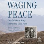 Waging Peace, Diana Oestreich