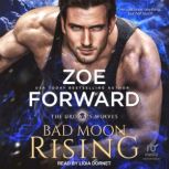 Bad Moon Rising, Zoe Forward