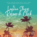 The Laguna Shores Research Club, Laura Kelly Robb