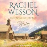 Katie, Rachel Wesson