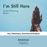 Im Still Here by Austin Channing Bro..., American Classics