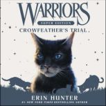 Warriors Super Edition: Crowfeather's Trial, Erin Hunter