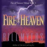 Fire of Heaven, Bill Myers