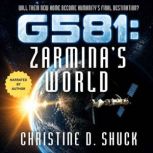 G581 Zarminas World, Christine Shuck