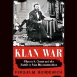 Klan War, Fergus M. Bordewich