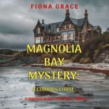 A Curious Curse A Magnolia Bay Myste..., Fiona Grace