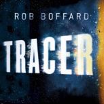 Tracer, Rob Boffard
