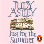 Just For The Summer, Judy Astley