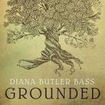 Grounded, Diana Butler Bass