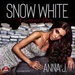 Snow White, Anna J.