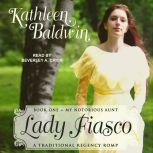 Lady Fiasco, Kathleen Baldwin