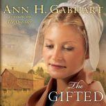 The Gifted, Ann H. Gabhart